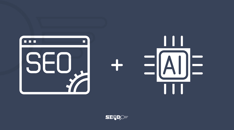 ترکیب هوش مصنوعی و سئو
