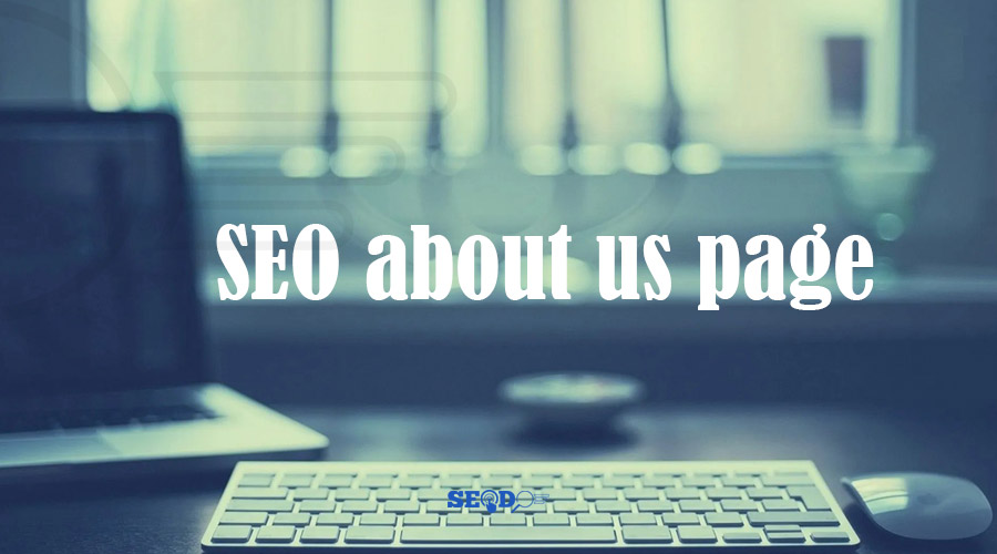 سئو صفحه درباره ما چگونه است؟