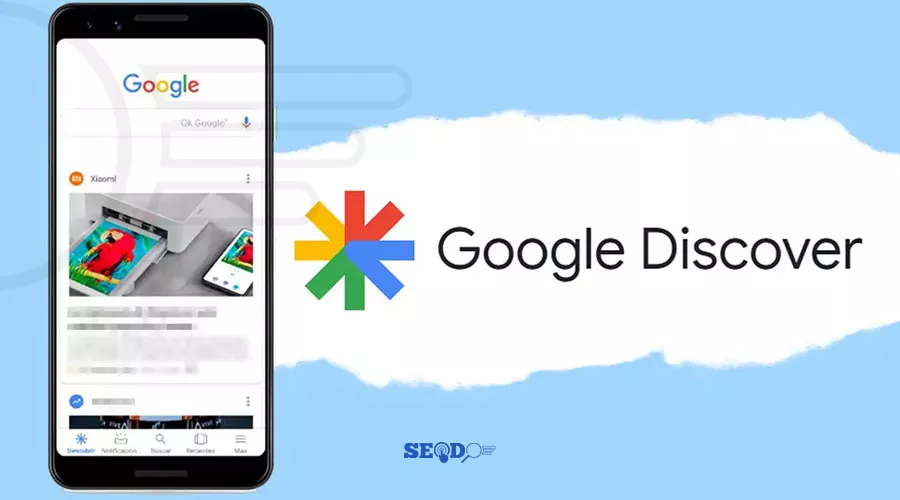 راهنمای جامع گوگل دیسکاور (Google Discover): چگونه ترافیک هدفمند جذب کنیم؟ (+مطالعه موردی)