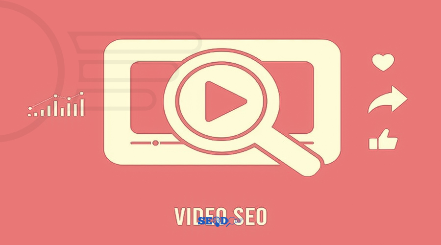 سئوی ویدیو (Video SEO) چیست